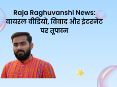 Raja Raghuvanshi News: वायरल वीडियो, विवाद और इंटरनेट पर तूफान Raja Raghuvanshi News